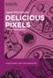 Delicious Pixels (Food in Video Games) by Agata Waszkiewicz, 9783111353081