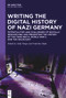 Writing the Digital History of Nazi Germany - 9783111355917 by Julia Timpe, Frederike Buda, 9783111355917