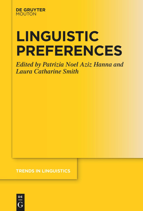 Linguistic Preferences by Patrizia Noel Aziz Hanna, Laura Catharine Smith, 9783111355931