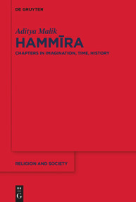 Hammīra (Chapters in Imagination, Time, History) by Aditya Malik, 9783111356020