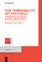 The Temporality of Festivals (Approaches to Festive Time in Ancient Babylon, Greece, Rome, and Medieval China) by Anke Walter, 9783111364865