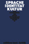 Sprache - Identität - Kultur (German Edition) by Claus-Dieter Krohn, Sonja Hilzinger, 9783112422830