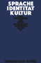 Sprache - Identität - Kultur (German Edition) by Claus-Dieter Krohn, Sonja Hilzinger, 9783112422830