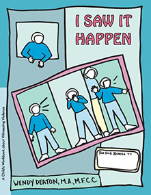 GROW: I Saw It Happen (A Child's Workbook About Witnessing Violence) - 9781630268183 by Wendy Deaton, 9781630268183