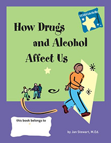 STARS: How Drugs and Alcohol Affect Us - 9781630268336 by Jan Stewart, M.Ed., 9781630268336