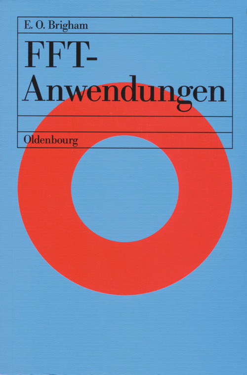 FFT-Anwendungen (German Edition) by Elbert Oran Brigham, 9783486215670