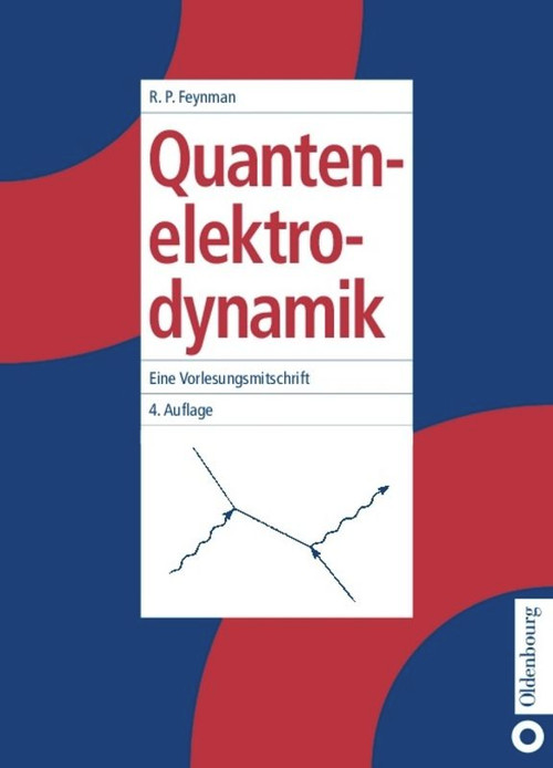 Quantenelektrodynamik (Eine Vorlesungsmitschrift) (German Edition) by Richard P. Feynman, 9783486243376