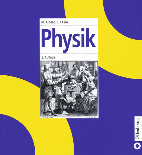 Physik (German Edition) by Marcelo Alonso, Edward J. Finn, 9783486253276
