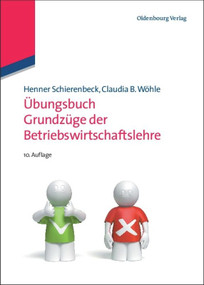 Übungsbuch Grundzüge der Betriebswirtschaftslehre (German Edition) by Henner Schierenbeck, Claudia B. Wöhle, 9783486587739