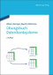 Übungsbuch Datenbanksysteme (German Edition) by Alfons Kemper, Martin Wimmer, 9783486708233