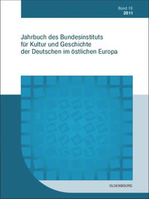 2011 (German Edition) by Bundesinstitut für Kultur und Geschichte der Deutschen im östlichen Europa, 9783486709292