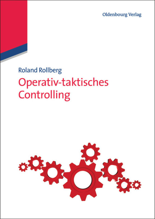 Operativ-taktisches Controlling (German Edition) by Roland Rollberg, 9783486712773