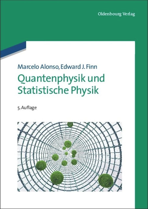 Quantenphysik und Statistische Physik (German Edition) by Marcelo Alonso, Edward J. Finn, 9783486713404