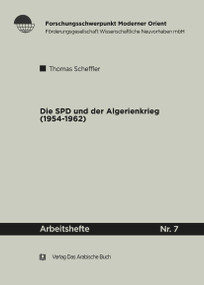 Die SPD und der Algerienkrieg 1954-1962 (German Edition) by Thomas Scheffler, 9783860930748