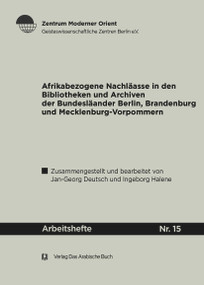 Afrikabezogene Nachlässe (German Edition) by Jan-Georg Deutsch, Ingeborg Halene, 9783860931554