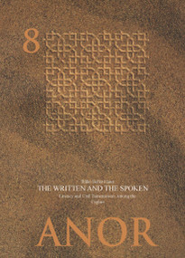 The Written and the Spoken (Literacy and oral transmission among the Uyghur) by Ildiko Bellér-Hann, Paul Paul, Ingeborg Baldauf, 9783860932674