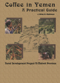 Coffee in Yemen (A Practical Guide) by J. Brian D. Robinson, 9783879972142