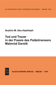 Tod und Trauer in der Poesie des Palästinensers Mahmud Darwisch (German Edition) by Ibrahim Abu Hashhash, 9783879972333