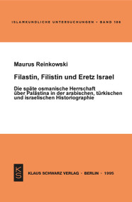 Filastin, Filistin und Eretz Israel (German Edition) by Maurus Reinkowski, 9783879972425