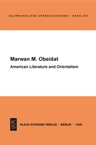 American Literature and Orientalism by Marwan M. Obeidat, 9783879972715