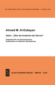 Galen: Über die Anatomie der Nerven (Originalschrift und alexandrinisches Kompendium in arabischer Überlieferung) (German Edition) by Ahmad M. Al-Dubayan, 9783879972807