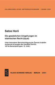 Die gesetzlichen Umgehungen im islamischen Recht (German Edition) by Satoe Horii, 9783879972920