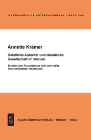Geistliche Autorität und islamische Gesellschaft im Wandel (German Edition) by Annette Krämer, 9783879973002