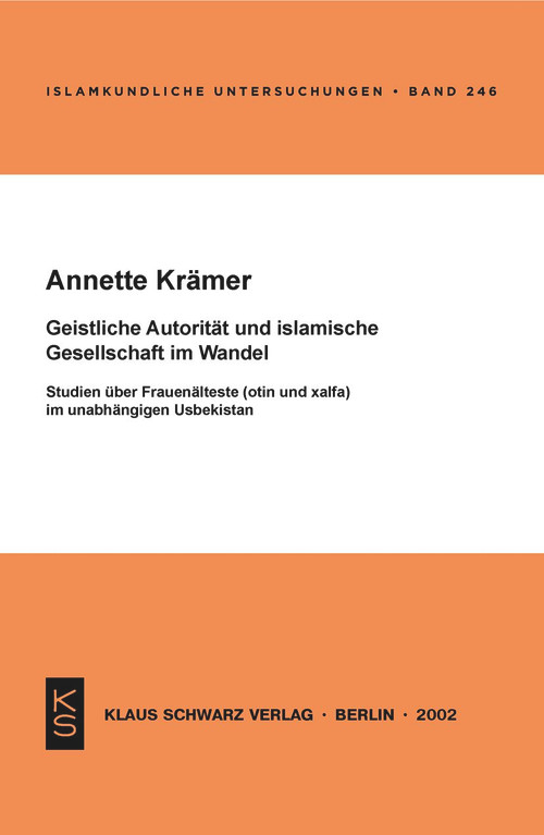 Geistliche Autorität und islamische Gesellschaft im Wandel (German Edition) by Annette Krämer, 9783879973002