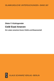 Celal Esad Arseven (Ein Leben zwischen Kunst, Politik und Wissenschaft) (German Edition) by Dieter F. Kickingereder, 9783879973590