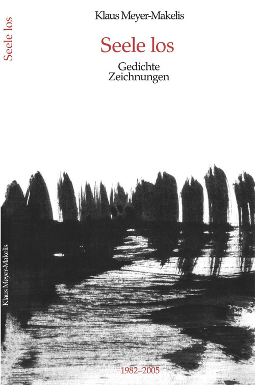 Seele los (Gedichte Zeichnungen) (German Edition) by Klaus Meyer-Makelis, 9783879973781