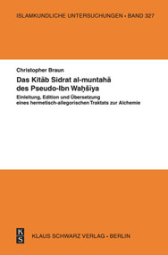 Das Kitāb Sidrat al-muntahā des Pseudo-Ibn Waḥšīya (German Edition) by Christopher Braun, 9783879974498