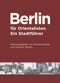 Berlin für Orientalisten (Ein Stadtführer) (German Edition) by Gerhard Höpp, Norbert Matthes, 9783879975006