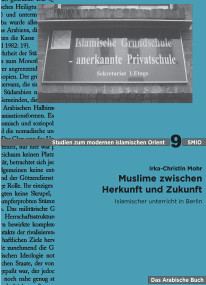 Muslime zwischen Herkunft und Zukunft (Islamischer Unterricht in Berlin) (German Edition) by Irka-Christin Mohr, 9783879976188