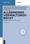 Allgemeines Verwaltungsrecht (German Edition) by Hans-Uwe Erichsen, Dirk Ehlers, Martin Burgi, Dirk Ehlers, et al., 9783899496222