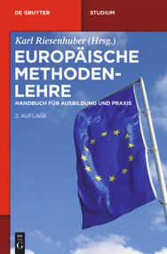 Europäische Methodenlehre (Handbuch für Ausbildung und Praxis) (German Edition) by Karl Riesenhuber, 9783899496345