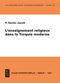 L' enseignement religieux dans la Turquie moderne (French Edition) by Xavier Jacob, 9783922968153