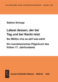 Labsal dessen, der bei Tag und Nacht reist (German Edition) by Sabine Schupp, 9783922968450