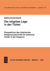 Die religiöse Lage in der Türkei (Perspektiven d. islam. Religionsunterrichts für türk. Kinder in d. Disapora) (German Edition) by Saliha Scheinhardt, 9783922968535