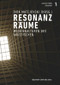 Resonanzräume (Medienkulturen des Akustischen) (German Edition) by Dirk Matejovski, 9783943460612
