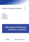 Meaning and Grammar of Nouns and Verbs by Doris Gerland, Christian Horn, Anja Latrouite, Albert Ortmann, 9783943460643