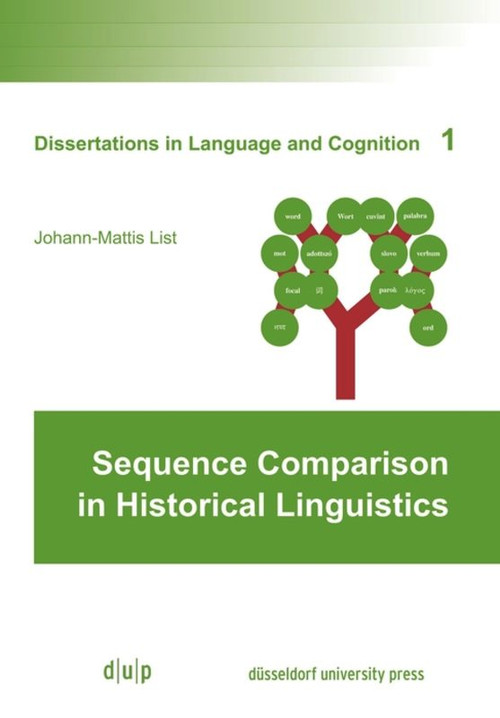 Sequence Comparison in Historical Linguistics by Mattis List, 9783943460728