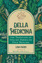 Della Medicina (The Tradition of Italian-American Folk Healing) by Lisa Fazio, MaryBeth Bonfiglio, 9781644117538
