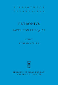 Satyricon reliquiae (Latin Edition) by Petronius Arbiter, Konrad Müller, 9783598712579