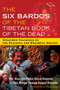The Six Bardos of the Tibetan Book of the Dead (Dzogchen Teachings on the Peaceful and Wrathful Deities) by Khenchen Palden Sherab Rinpoche, Khenpo Tsewang Dongyal Rinpoche, Paul Levy, 9798888501290