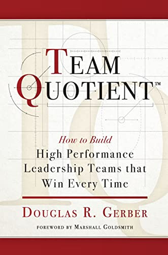 Team Quotient by Douglas Gerber, Marshall Goldsmith, 9781684422470
