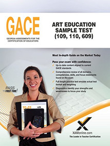 GACE Art Education Sample Test 109, 110, 609 by Sharon A. Wynne, 9781642390193