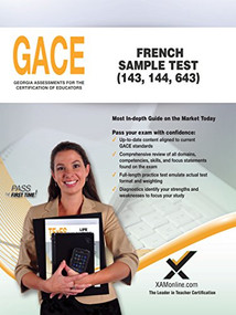 GACE French Sample Test 143, 144, 643 by Sharon A. Wynne, 9781642390285