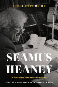 The Letters of Seamus Heaney by Seamus Heaney, Christopher Reid, 9780374185299
