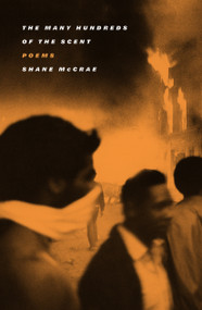The Many Hundreds of the Scent (Poems) - 9780374613945 by Shane McCrae, 9780374613945