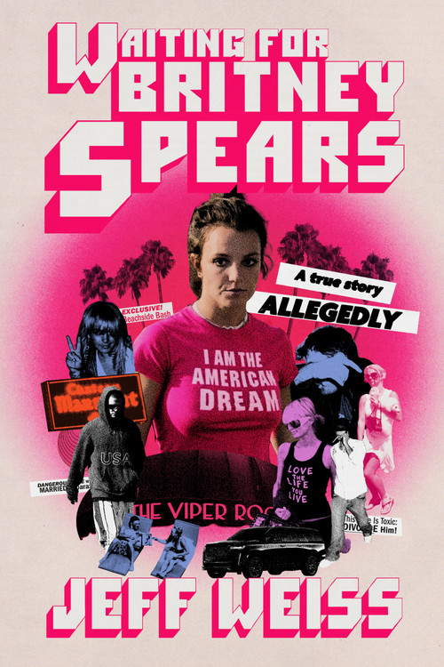 Waiting for Britney Spears (A True Story, Allegedly), 9780374606138